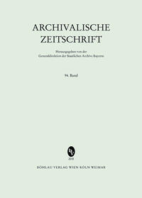 Archivalische Zeitschrift 94 (2015)