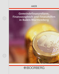 Gemeindefinanzreform, Finanzausgleich und Finanzhilfen in Baden-Württemberg