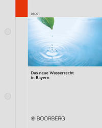 Das neue Wasserrecht in Bayern