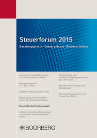 Steuerforum 2015 Beratungspraxis · Gesetzgebung · Rechtsprechung