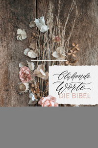 Blühende Worte. Die Bibel