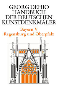Bayern V: Regensburg und die Oberpfalz