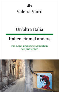 Un'altra Italia Italien einmal anders