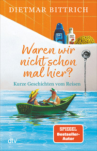 Cover-Abbildung für Waren wir nicht schon mal hier? (Softcover/Paperback) (99999---978-3-423-22118-4)