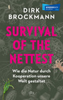 Cover: Dirk Brockmann Survival of the Nettest - wie die Natur durch Kooperation unsere Welt gestaltet