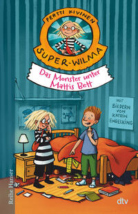 Super-Wilma – Das Monster unter Mattis Bett