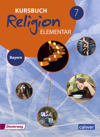 Kursbuch Religion Elementar - Ausgabe 2017 für Bayern