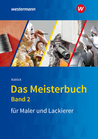 Das Meisterbuch für Maler und Lackierer