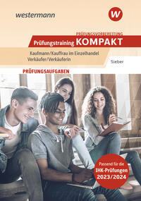 Prüfungsvorbereitung Prüfungstrainig KOMPAKT - Kaufmann/Kauffrau im Einzelhandel - Verkäufer/Verkäuferin