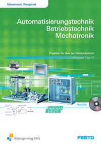 Automatisierungstechnik, Betriebstechnik, Mechatronik