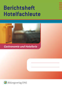 Berichtshefte Hotel- und Gastgewerbe