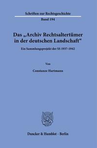 Das 'Archiv Rechtsaltertümer in der deutschen Landschaft'.