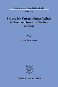 Schutz der Versammlungsfreiheit in Russland im europäischen Kontext