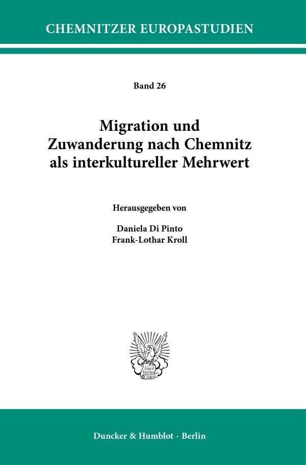 Cover-Abbildung für Migration und Zuwanderung nach Chemnitz als interkultureller Mehrwert (Softcover/Paperback) (99999---978-3-428-19493-3)