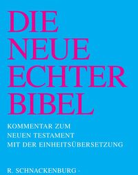 Die Neue Echter-Bibel. Kommentar / Kommentar zum Neuen Testament mit Einheitsübersetzung. Gesamtausgabe