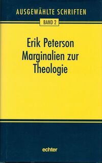 Ausgewählte Schriften / Marginalien zur Theologie und andere Schriften