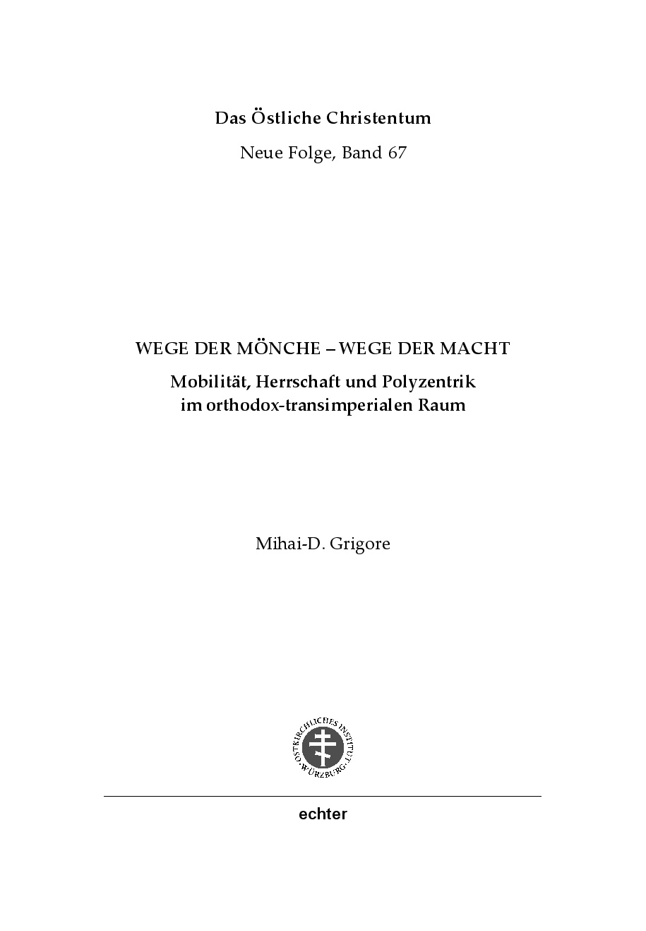 Cover-Abbildung für Wege der Mönche - Wege der Macht (Softcover/Paperback) (99999---978-3-429-06803-5)