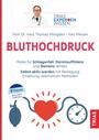 Cover: Prof. Dr. med. Thomas Mengden, Ines Mikisek Bluthochdruck - Risiko für Schlaganfall, Herzinsuffizienz und Demenz senken, selbst aktiv werden mit Bewegung, Ernährung, alternativen Methoden