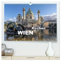 Kirchen in Wien (hochwertiger Premium Wandkalender 2025 DIN A2 quer), Kunstdruck in Hochglanz