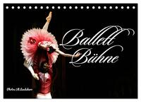 Ballett Bühne (Tischkalender 2025 DIN A5 quer), CALVENDO Monatskalender