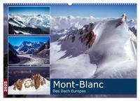 Mont-Blanc - Das Dach Europas (Wandkalender 2025 DIN A2 quer), CALVENDO Monatskalender