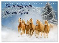 Ein Königreich für ein Pferd (Tischkalender 2025 DIN A5 quer), CALVENDO Monatskalender