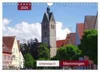 Unterwegs in Memmingen (Wandkalender 2025 DIN A4 quer), CALVENDO Monatskalender