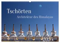Tschörten, Architektur des Himalaya (Wandkalender 2025 DIN A2 quer), CALVENDO Monatskalender