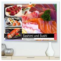 Sashimi und Sushi. Japans Köstlichkeiten (hochwertiger Premium Wandkalender 2025 DIN A2 quer), Kunstdruck in Hochglanz