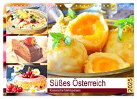 Süßes Österreich. Klassische Mehlspeisen (Wandkalender 2025 DIN A4 quer), CALVENDO Monatskalender