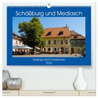 Schäßburg und Mediasch - Streifzüge durch Transilvanien (hochwertiger Premium Wandkalender 2025 DIN A2 quer), Kunstdruck in Hochglanz