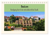 Bautzen - Rundgang durch die mittelalterliche Stadt (Tischkalender 2025 DIN A5 quer), CALVENDO Monatskalender