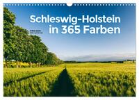 Schleswig-Holstein in 365 Farben (Wandkalender 2025 DIN A3 quer), CALVENDO Monatskalender