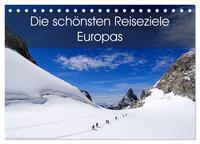 Die schönsten Reiseziele Europas (Tischkalender 2025 DIN A5 quer), CALVENDO Monatskalender