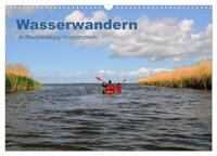 Wasserwandern in Mecklenburg-Vorpommern (Wandkalender 2025 DIN A3 quer), CALVENDO Monatskalender