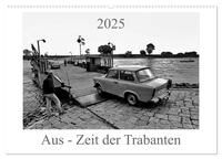 Aus - Zeit der Trabanten (Wandkalender 2025 DIN A2 quer), CALVENDO Monatskalender