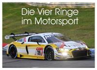Die Vier Ringe im Motorsport (Wandkalender 2025 DIN A2 quer), CALVENDO Monatskalender
