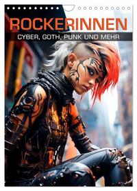 ROCKERINNEN Cyber, Goth, Punk und mehr (Wandkalender 2025 DIN A4 hoch), CALVENDO Monatskalender