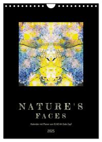 Nature's Faces (Wandkalender 2025 DIN A4 hoch), CALVENDO Monatskalender