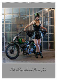 Alte Motorräder und Pin-up-Girls (Wandkalender 2025 DIN A2 hoch), CALVENDO Monatskalender