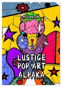 Lustige Pop Art Alpaka (Wandkalender 2025 DIN A2 hoch), CALVENDO Monatskalender
