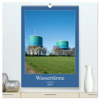 Wassertürme im Ruhrgebiet (hochwertiger Premium Wandkalender 2025 DIN A2 hoch), Kunstdruck in Hochglanz