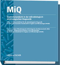 MiQ: Qualitätsstandards in der mikrobiologisch-infektiologischen...