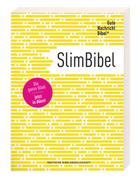 Gute Nachricht Bibel - SlimBibel: Die ganze Bibel - jetzt in dünn! Altes & Neues Testament I interkonfessionelle Übersetzung I moderne Sprache I leicht zu lesen I Dünndruck-Bibel im innovativen Design