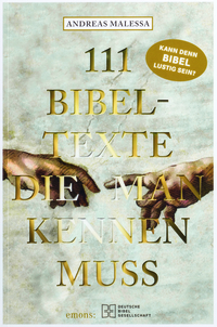 111 Bibeltexte, die man kennen muss