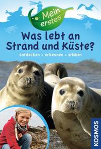 Mein erstes - Was lebt an Strand und Küste?