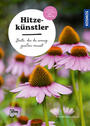 Cover: Iris Winkenbach Hitzekünstler - Beete, die du wenig gießen musst : mit den wichtigsten Dos & Don'ts