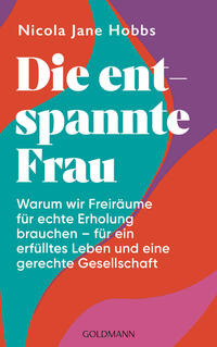 Cover-Abbildung für Die entspannte Frau (Softcover/Paperback) (99999---978-3-442-18027-1)