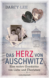 Das Herz von Auschwitz