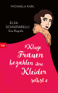 Cover-Abbildung für »Kluge Frauen bezahlen ihre Kleider selbst« (Hardcover) (99999---978-3-442-76264-4)